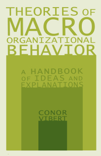 Cover image: Theories of Macro-Organizational Behavior: A Handbook of Ideas and Explanations 1st edition 9780765612946