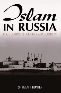 Cover image: Islam in Russia: The Politics of Identity and Security 1st edition 9780765612823