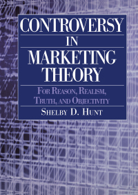 Titelbild: Controversy in Marketing Theory: For Reason, Realism, Truth and Objectivity 1st edition 9780765609328
