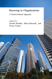 Cover image: Knowing in Organizations: A Practice-Based Approach 1st edition 9780765609106
