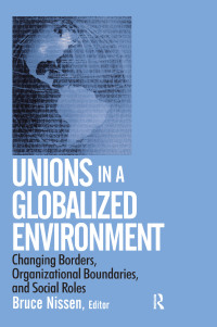 Cover image: Unions in a Globalized Environment 1st edition 9780765608697