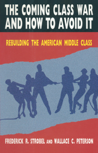 Cover image: The Coming Class War and How to Avoid it 1st edition 9780765601971