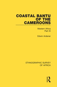 Imagen de portada: Coastal Bantu of the Cameroons 1st edition 9781138240056