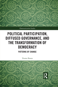 Imagen de portada: Political Participation, Diffused Governance, and the Transformation of Democracy 1st edition 9781138239999