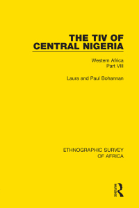 صورة الغلاف: The Tiv of Central Nigeria 1st edition 9781138239470