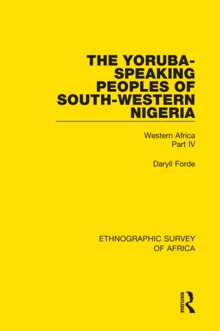 Immagine di copertina: The Yoruba-Speaking Peoples of South-Western Nigeria 1st edition 9781138238404