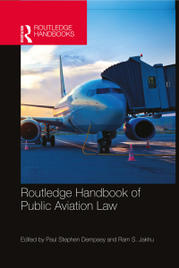 Cover image: Routledge Handbook of Public Aviation Law 1st edition 9781138807730