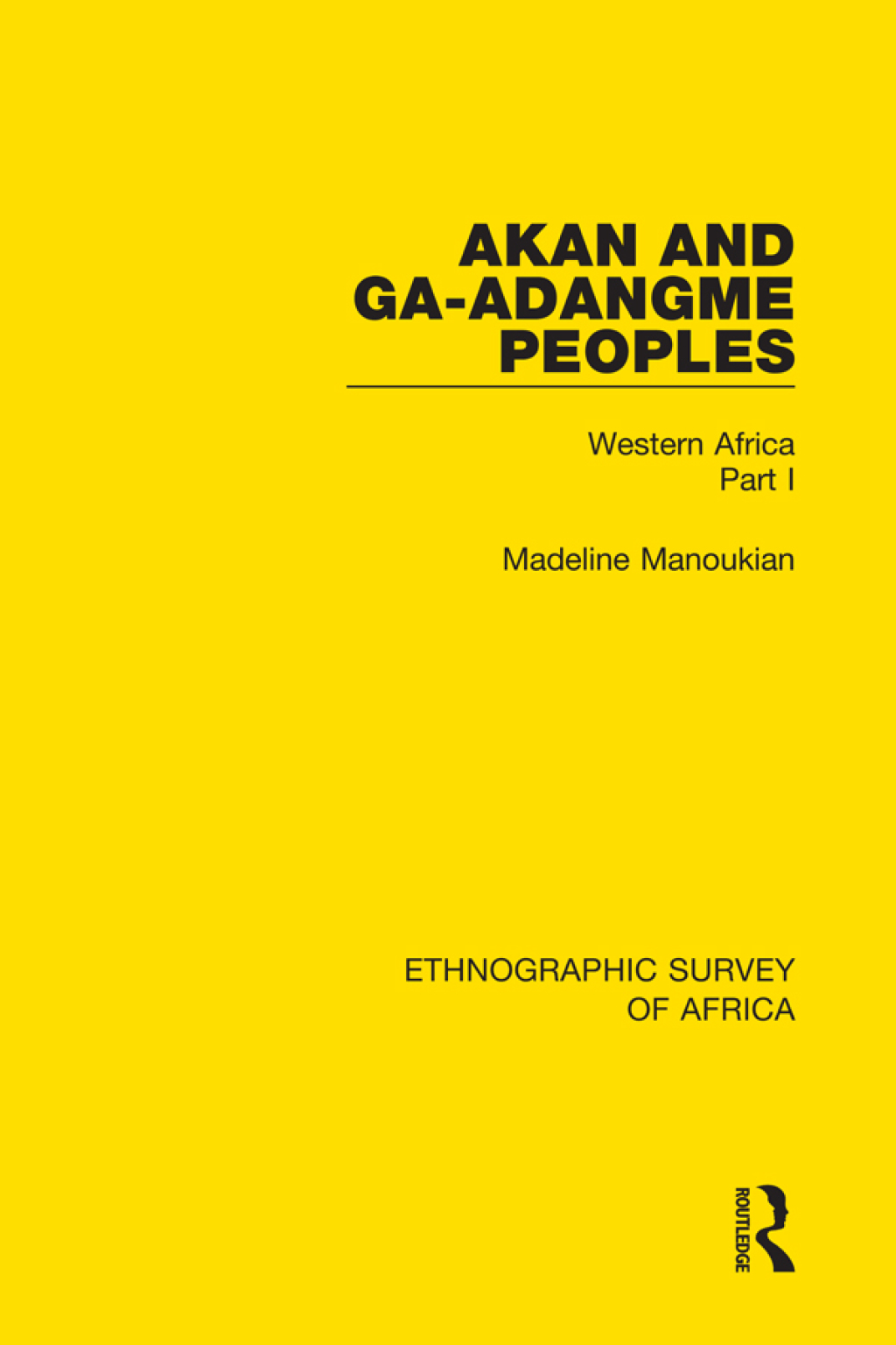Akan and Ga-Adangme Peoples Western Africa Part I 1st Edition