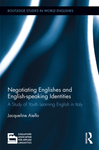 Cover image: Negotiating Englishes and English-speaking Identities 1st edition 9781138237445