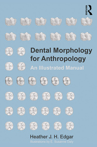 Cover image: Dental Morphology for Anthropology 1st edition 9781629585116