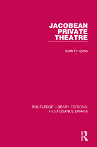Imagen de portada: Jacobean Private Theatre 1st edition 9781138236530