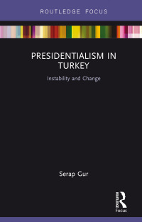 Imagen de portada: Presidentialism in Turkey 1st edition 9781138236066