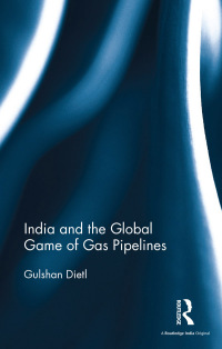 Cover image: India and the Global Game of Gas Pipelines 1st edition 9780367276089