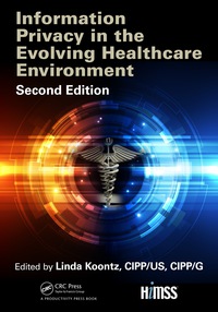 表紙画像: Information Privacy in the Evolving Healthcare Environment 2nd edition 9781032097107