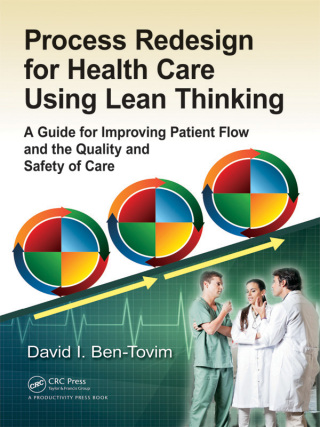 Cover image: Process Redesign for Health Care Using Lean Thinking 1st edition 9781138196094