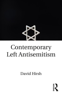 صورة الغلاف: Contemporary Left Antisemitism 1st edition 9781138235304