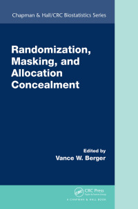 Cover image: Randomization, Masking, and Allocation Concealment 1st edition 9781138033641