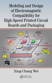 Cover image: Modeling and Design of Electromagnetic Compatibility for High-Speed Printed Circuit Boards and Packaging 1st edition 9781138033566