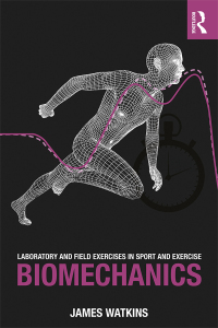 Cover image: Laboratory and Field Exercises in Sport and Exercise Biomechanics 1st edition 9781138234703