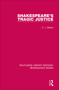 Omslagafbeelding: Shakespeare's Tragic Justice 1st edition 9781138234628