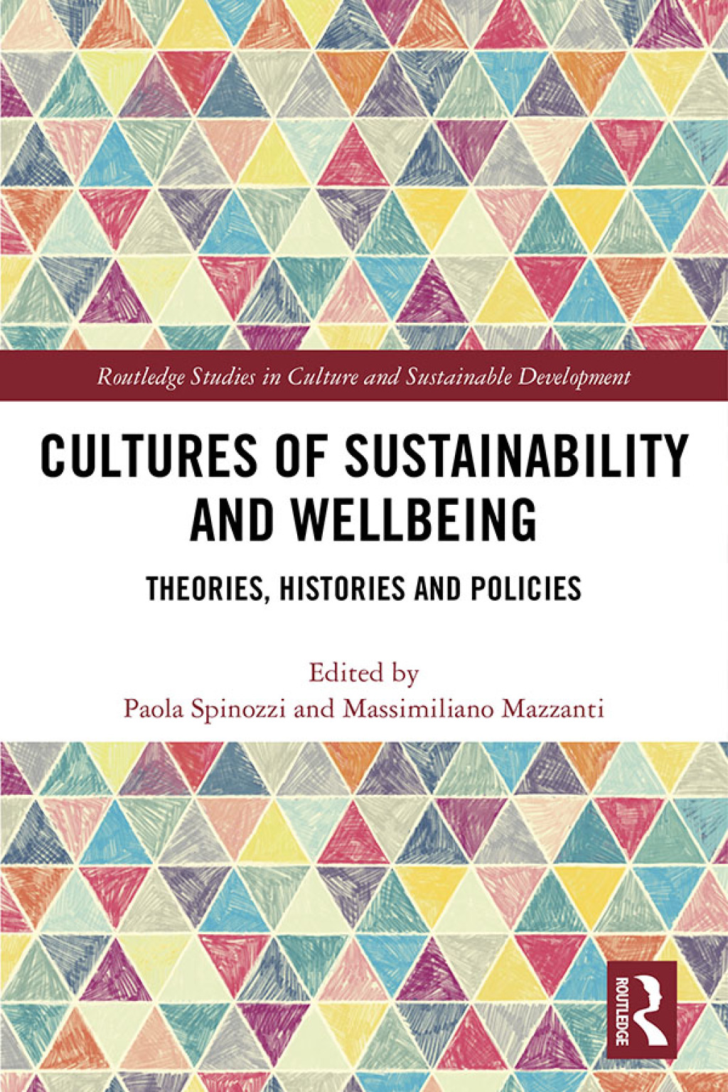 Cultures of Sustainability and Wellbeing Theories, Histories and Policies 1st Edition