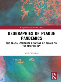 Cover image: Geographies of Plague Pandemics 1st edition 9780367592417