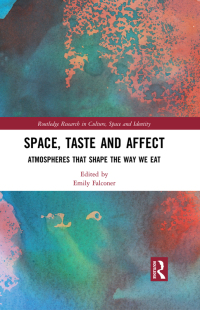 صورة الغلاف: Space, Taste and Affect 1st edition 9781138234260