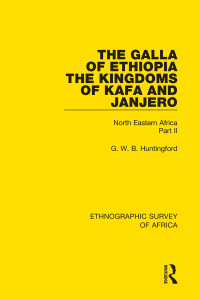 Imagen de portada: The Galla of Ethiopia; The Kingdoms of Kafa and Janjero 1st edition 9781138234086