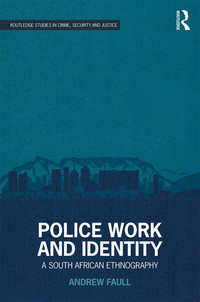 Titelbild: Police Work and Identity 1st edition 9781138233294