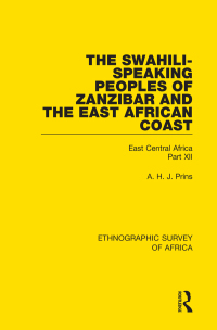 Imagen de portada: The Swahili-Speaking Peoples of Zanzibar and the East African Coast (Arabs, Shirazi and Swahili) 1st edition 9781138233195