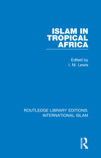 Cover image: Islam in Tropical Africa 1st edition 9781138232785