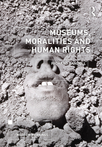 Imagen de portada: Museums, Moralities and Human Rights 1st edition 9781138231993