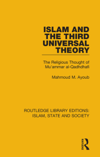 Cover image: Islam and the Third Universal Theory 1st edition 9781138232556