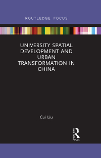 Imagen de portada: University Spatial Development and Urban Transformation in China 1st edition 9781138232402