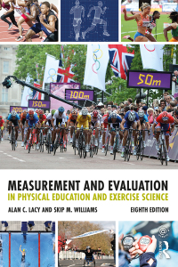 Cover image: Measurement and Evaluation in Physical Education and Exercise Science 8th edition 9781138232334