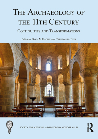 Cover image: The Archaeology of the 11th Century 1st edition 9781138201156
