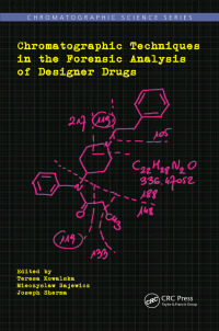 Cover image: Chromatographic Techniques in the Forensic Analysis of Designer Drugs 1st edition 9781138033283