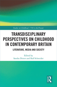 Cover image: Transdisciplinary Perspectives on Childhood in Contemporary Britain 1st edition 9780367884857