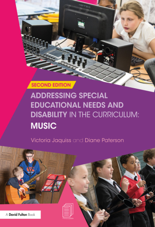 Cover image: Addressing Special Educational Needs and Disability in the Curriculum: Music 2nd edition 9780367339180