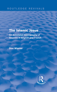 Titelbild: Routledge Revivals: The Islamic Jesus (1977) 1st edition 9781138231542
