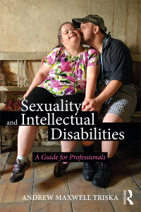 Cover image: Sexuality and Intellectual Disabilities 1st edition 9781138231009