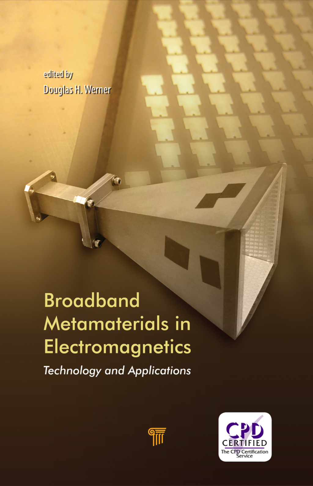 Broadband Metamaterials in Electromagnetics Technology and Applications 1st Edition