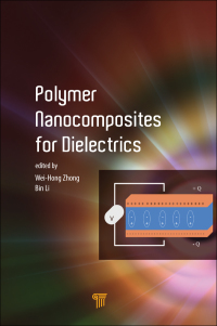 表紙画像: Polymer Nanocomposites for Dielectrics 1st edition 9789814745536