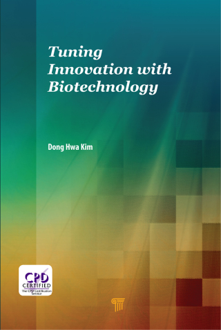 Omslagafbeelding: Tuning Innovation with Biotechnology 1st edition 9789814745352