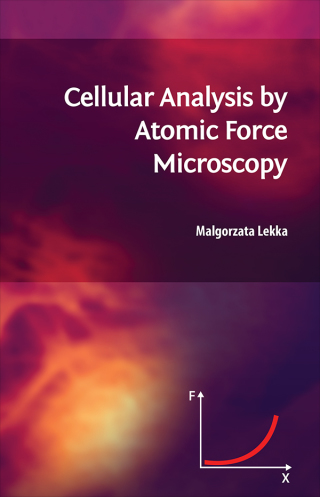 表紙画像: Cellular Analysis by Atomic Force Microscopy 1st edition 9789814669672