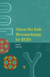 Immagine di copertina: Silicon Wet Bulk Micromachining for MEMS 1st edition 9789814613729