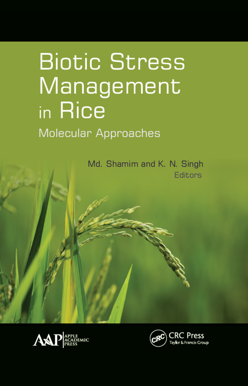 Biotic Stress Management in Rice Molecular Approaches 1st Edition