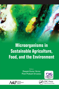 Cover image: Microorganisms in Sustainable Agriculture, Food, and the Environment 1st edition 9781774636923