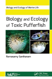 Cover image: Biology and Ecology of Toxic Pufferfish 1st edition 9781774630464