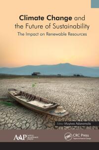 Cover image: Climate Change and the Future of Sustainability 1st edition 9781774636268
